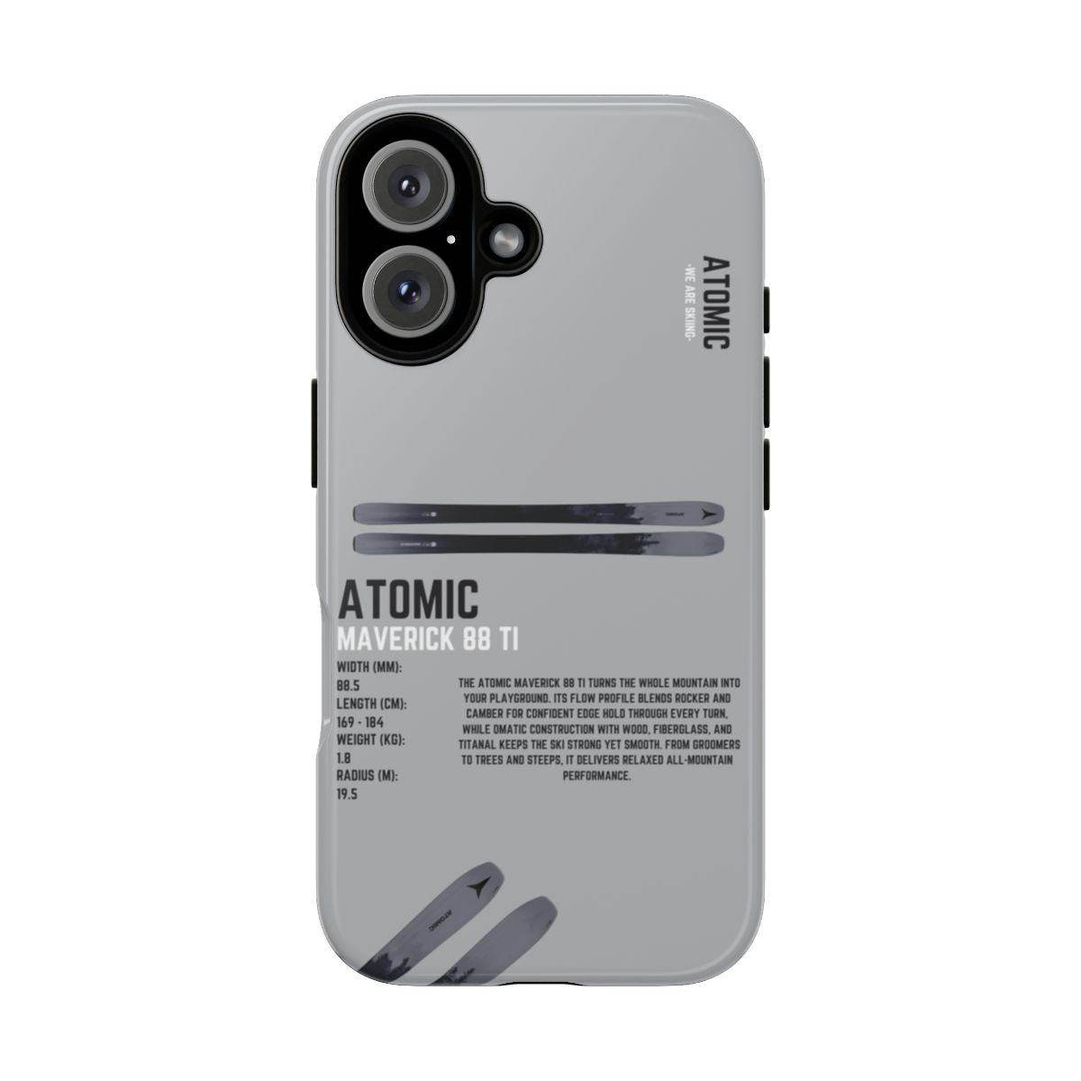Atomic Maverick 88 TI Phone Case