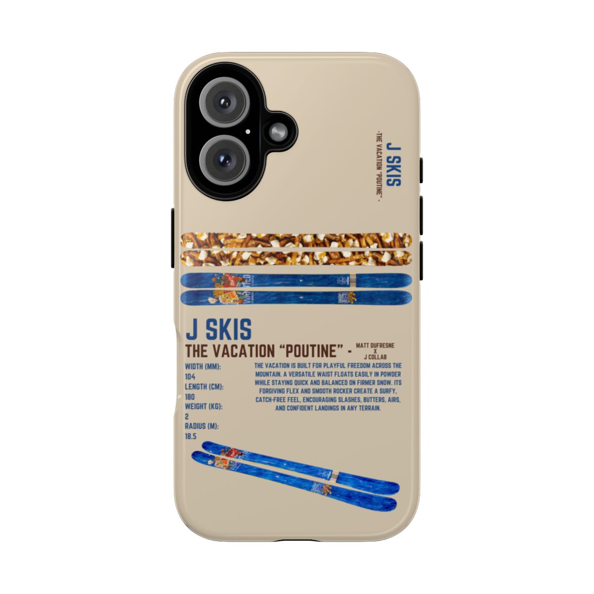 J Skis The Vacation Poutine Phone Case